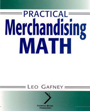 Practical Merchandising Math de L Gafney