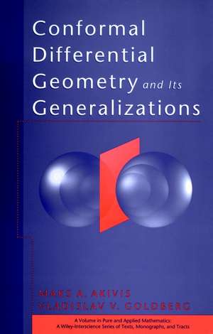 Conformal Differential Geometry and its Generalizations de MA Akivis