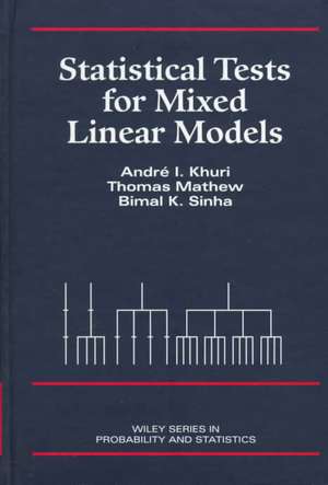 Statistical Tests for Mixed Linear Models de AI Khuri