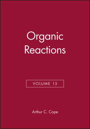 Organic Reactions V15 de A Cope