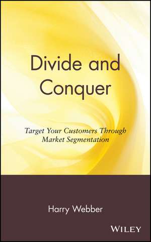 Divide and Conquer de Harry Webber