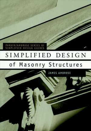 Simplified Design of Masonry Structures de J Ambrose