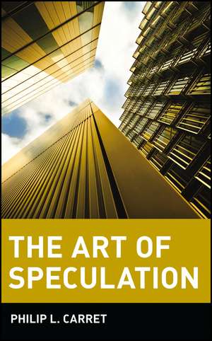 The Art of Specualtion de PL Carret