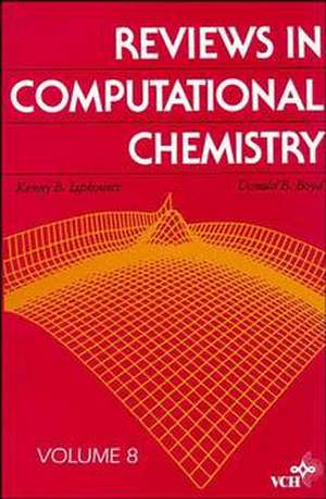 Reviews in Computational Chemistry V 8 de KB Lipkowitz