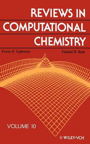 Reviews in Computational Chemistry V10 de KB Lipkowitz