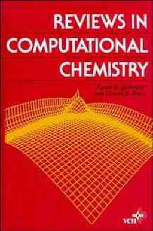 Reviews in Computational Chemistry V 1 de KB Lipkowitz