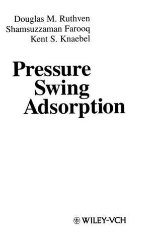 Pressure Swing Adsorption de DM Ruthven