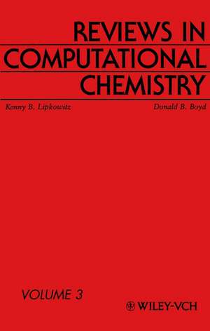 Reviews in Computational Chemistry V 3 de KB Lipkowitz