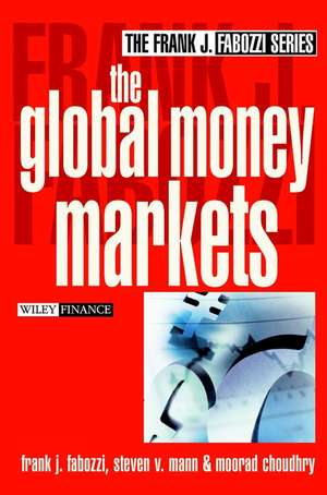 The Global Money Markets de Frank J. Fabozzi