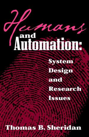 Humans and Automation – System Design and Research Issues de TB Sheridan