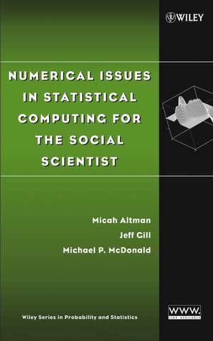 Numerical Issues in Statistical Computing for the Social Scientist de M Altman