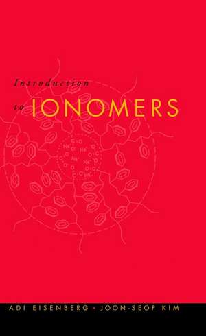 Introduction to Ionomers de A Eisenberg