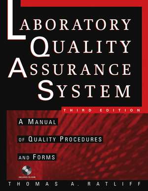 The Laboratory Quality Assurance System – A Manual of Quality Procedures and Forms 3e de TA Ratliff