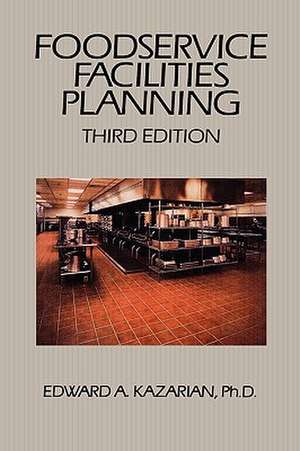 Foodservice Facilities Planning 3e de E Kazarian