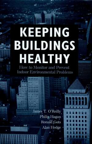 Keeping Buildings Healthy de JT O′Reilly