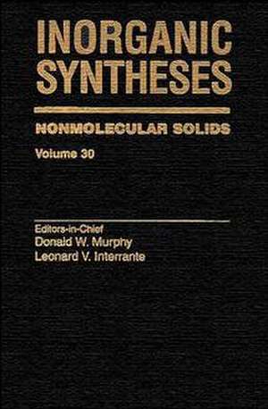 Inorganic Syntheses – Nonmolecular Solids V30 de DW Murphy