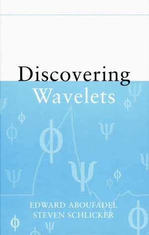 Discovering Wavelets de E Aboufadel