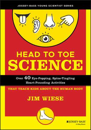 Head to Toe Science de Jim Wiese