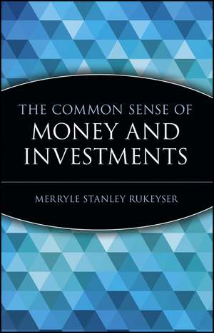 The Common Sense of Money & Investments (Paper) de MS Rukeyser