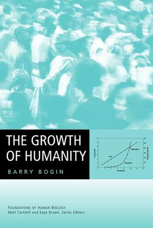 The Growth of Humanity de B Bogin