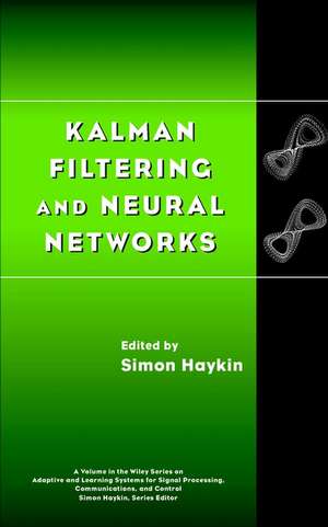 Kalman Filtering and Neural Networks de S. Haykin