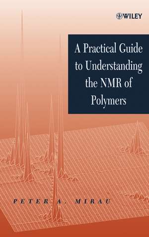 A Practical Guide to Understanding the NMR of Polymers de PA Mirau