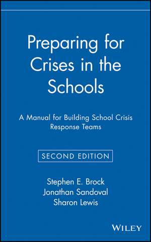 Preparing for Crises in the Schools de Stephen E Brock