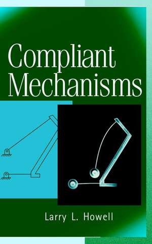 Compliant Mechanisms de LL Howell