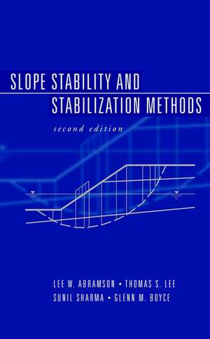 Slope Stability and Stabilization Methods de Lee W Abramson