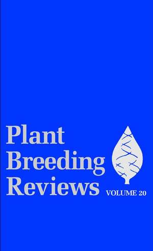 Plant Breeding Reviews Volume 20 de J Janick