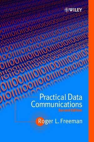 Practical Data Communications 2e de RL Freeman