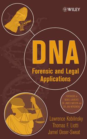 DNA – Forensic and Legal Applications de L Kobilinsky