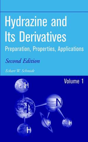 Hydrazine and Its Derivatives – Preparation, Properties, Applications 2e 2V Set de EW Schmidt