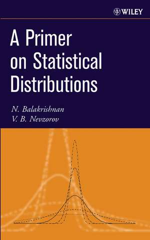Primer on Statistical Distributions de Balakrishnan