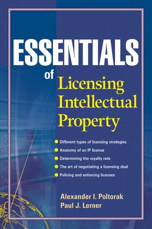 Essentials of Licensing Intellectual Property de AI Poltorak