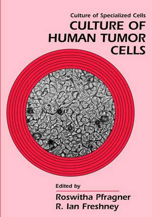 Culture of Human Tumor Cells de R Pfragner