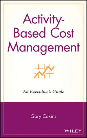 Cost Management de Gary Cokins