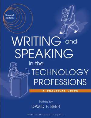 Writing and Speaking in the Technology Professions – A Practical Guide 2e de DF Beer