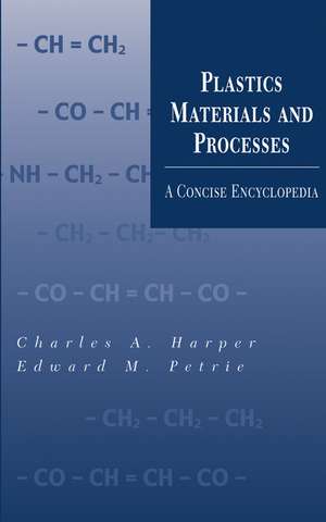 Plastics Materials and Processes de Charles A Harper