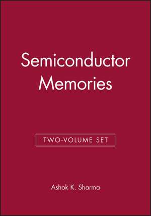 Sharma, A: Semiconductor Memories & Advanced Semiconductor M