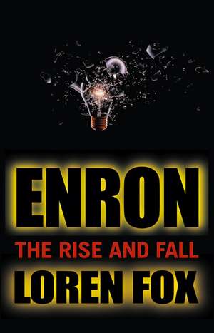 Enron – The Rise and Fall de L Fox