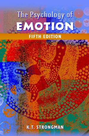 The Psychology of Emotion – From Everyday Life to Theory 5e de KT Strongman