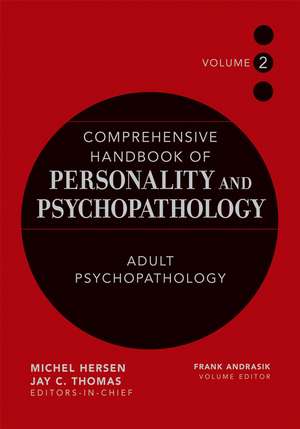 Comprehensive Handbook of Personality and Psychopathology V 2 – Adult Psychopathology de M. Hersen