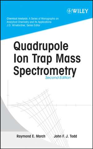 Quadrupole Ion Trap Mass Spectrometry 2e de RE March