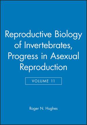 Reproductive Biology of Invertebrates V11 – Progress in Asexual Reproduction de KG Adiyodi