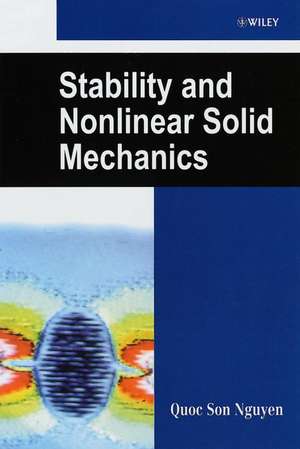 Stability and Nonlinear Solid Mechanics de Quoc Son Nguyen