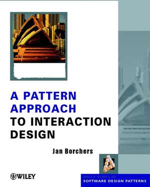 A Pattern Approach to Interaction Design de J Borcher