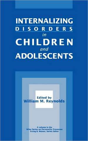 Internalizing Disorders in Children and Adolescents de WM Reynolds