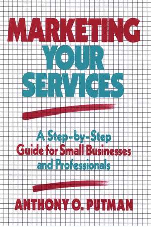 Marketing Your Services de Anthony O Putman