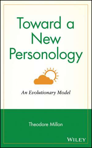 Toward a New Personology – An Evolutionary Model de T Millon